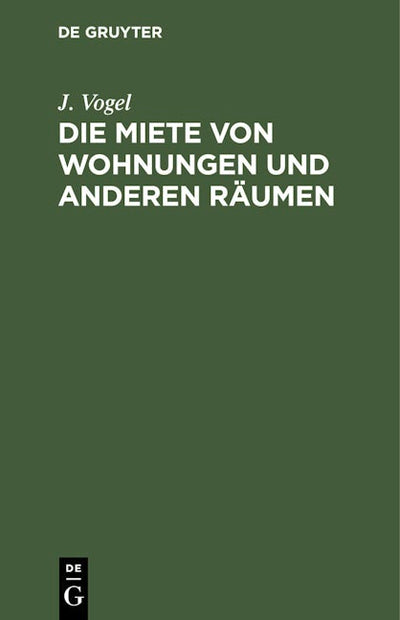 Die Miete von Wohnungen und anderen Räumen