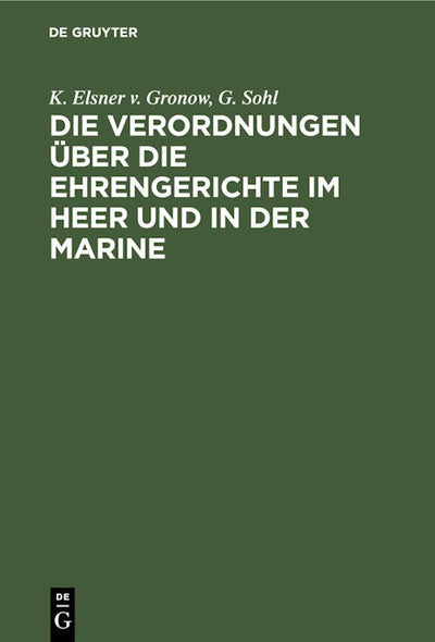 Die Verordnungen über die Ehrengerichte im Heer und in der Marine