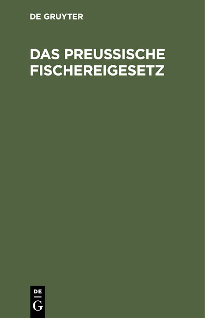 Das Preußische Fischereigesetz