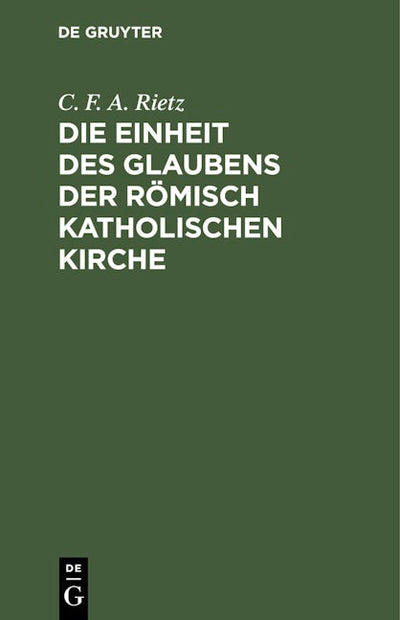 Die Einheit des Glaubens der römisch katholischen Kirche