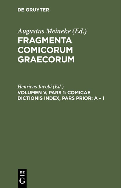 Comicae dictionis index, Pars Prior: A – I