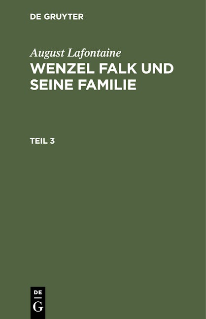 August Lafontaine: Wenzel Falk und seine Familie. Teil 3