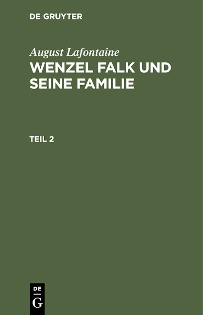 August Lafontaine: Wenzel Falk und seine Familie. Teil 2