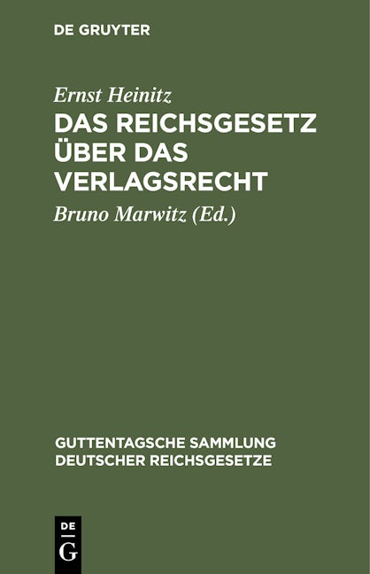 Das Reichsgesetz über das Verlagsrecht