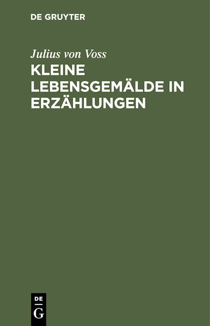 Kleine Lebensgemälde in Erzählungen