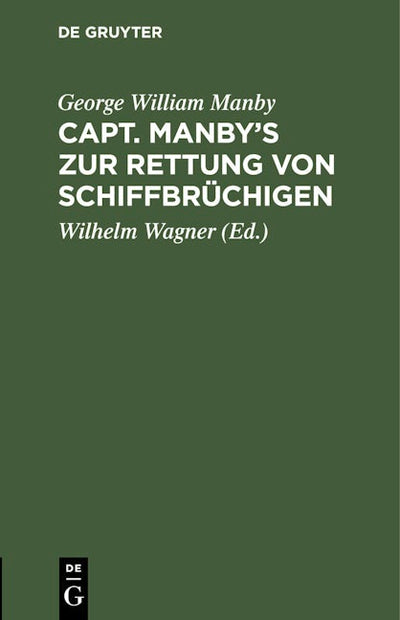 Capt. Manby’s zur Rettung von Schiffbrüchigen