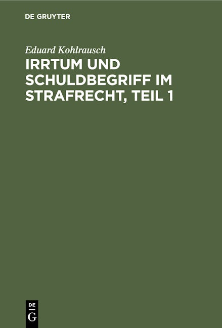 Irrtum und Schuldbegriff im Strafrecht, Teil 1