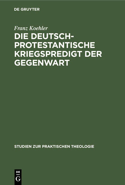 Die deutsch-protestantische Kriegspredigt der Gegenwart