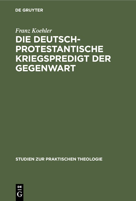 Die deutsch-protestantische Kriegspredigt der Gegenwart