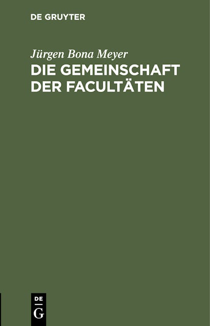 Die Gemeinschaft der Facultäten
