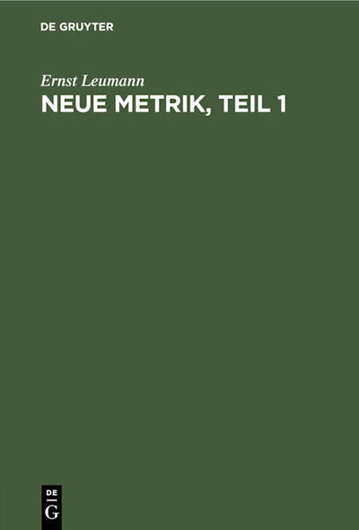 Neue Metrik, Teil 1