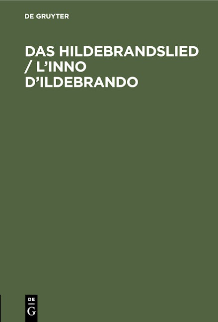 Das Hildebrandslied / L’inno D’Ildebrando