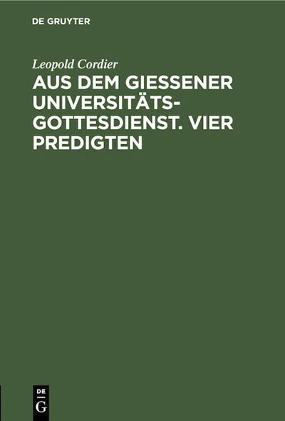Aus dem Gießener Universitätsgottesdienst. Vier Predigten