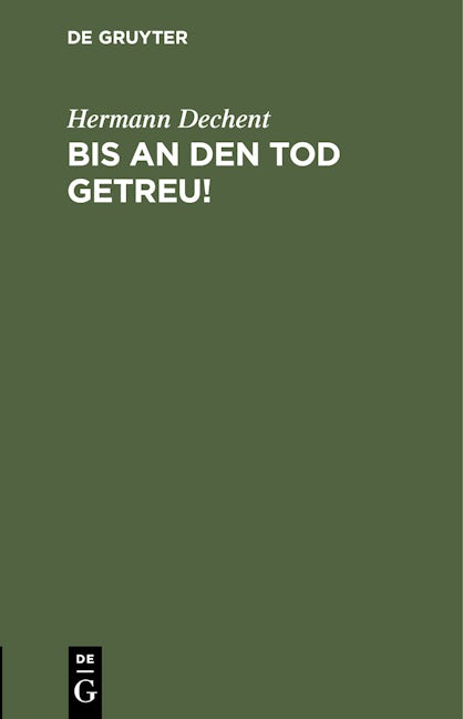 Bis an den Tod getreu!