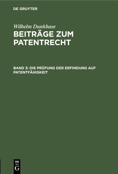 Die Prüfung der Erfindung auf Patentfähigkeit