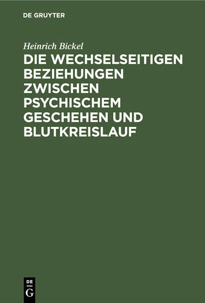 Die wechselseitigen Beziehungen zwischen psychischem Geschehen und Blutkreislauf