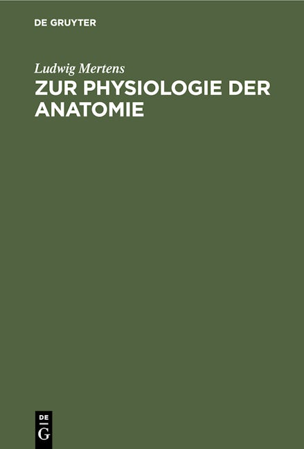 Zur Physiologie der Anatomie