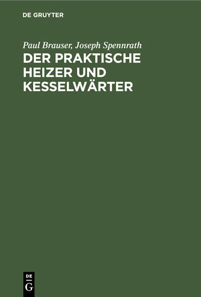 Der praktische Heizer und Kesselwärter