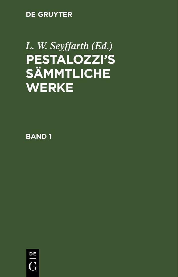 Cover image for Pestalozzi’s Sämmtliche Werke. Band 1, isbn: 9783112441275