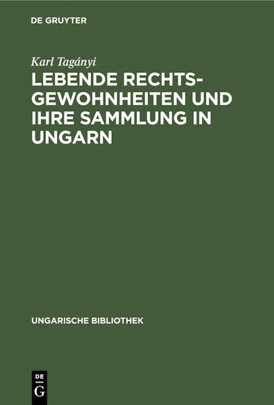 Lebende Rechtsgewohnheiten und ihre Sammlung in Ungarn