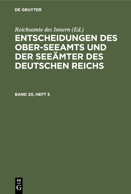 Entscheidungen des Ober-Seeamts und der Seeämter des Deutschen Reichs. Band 20, Heft 3