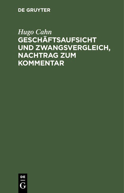Geschäftsaufsicht und Zwangsvergleich, Nachtrag zum Kommentar