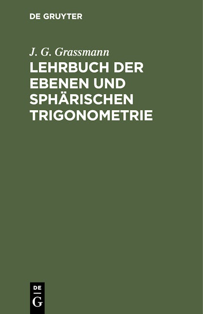 Lehrbuch der ebenen und sphärischen Trigonometrie