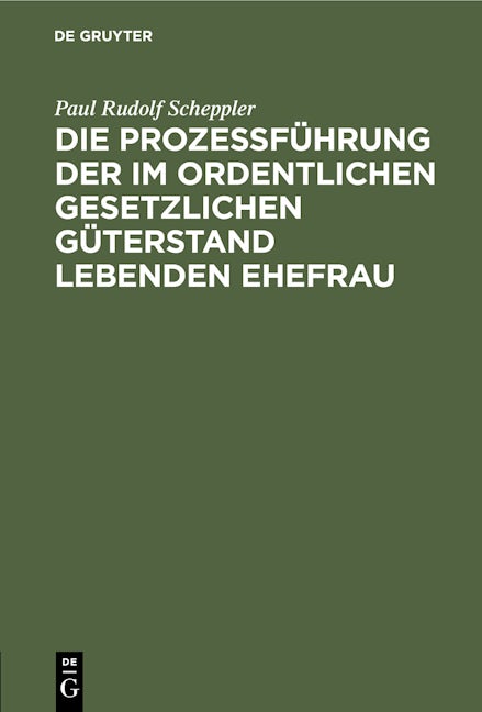 Die Prozessführung der im ordentlichen gesetzlichen Güterstand lebenden Ehefrau