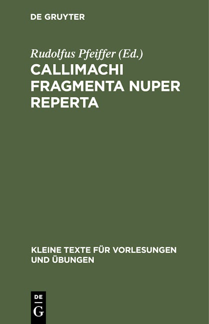 Callimachi Fragmenta nuper reperta