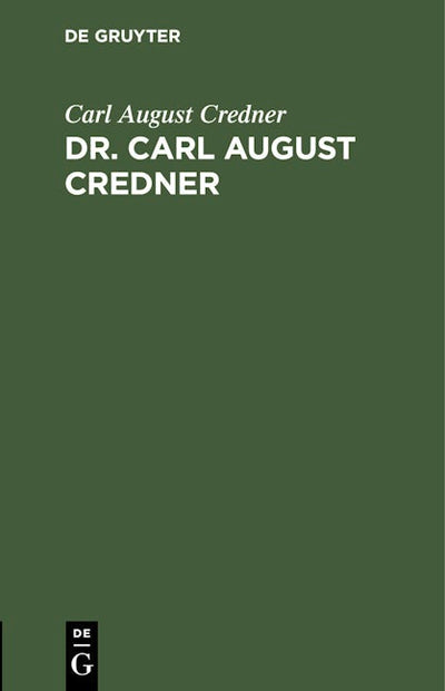 Dr. Carl August Credner