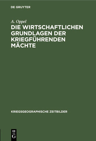 Die wirtschaftlichen Grundlagen der kriegführenden Mächte