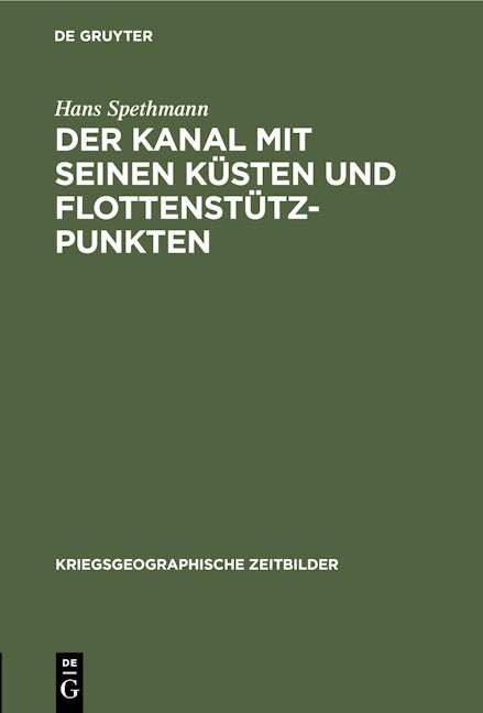 Der Kanal mit seinen Küsten und Flottenstützpunkten