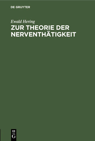 Zur Theorie der Nerventhätigkeit