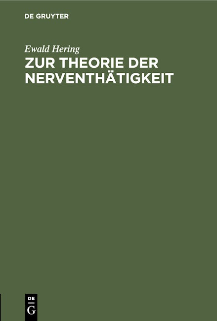 Zur Theorie der Nerventhätigkeit