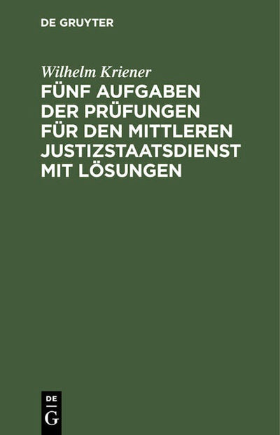 Fünf Aufgaben der Prüfungen für den mittleren Justizstaatsdienst mit Lösungen