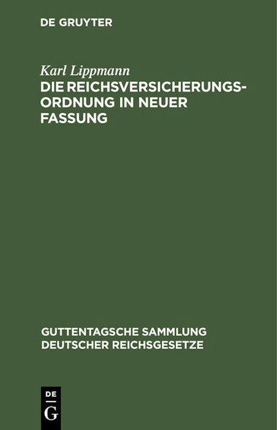 Die Reichsversicherungsordnung in neuer Fassung