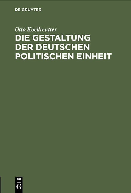 Die Gestaltung der deutschen politischen Einheit