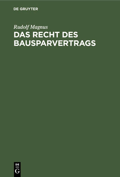 Das Recht des Bausparvertrags