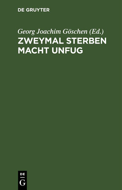 Zweymal sterben macht Unfug