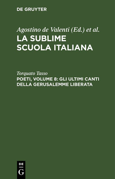 Poeti, Volume 8: Gli ultimi canti della Gerusalemme liberata