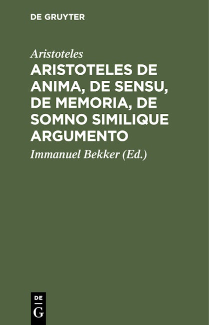 Aristoteles de anima, de sensu, de memoria, de somno similique argumento