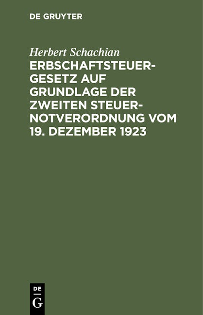 Erbschaftsteuergesetz auf Grundlage der Zweiten Steuer-Notverordnung vom 19. Dezember 1923