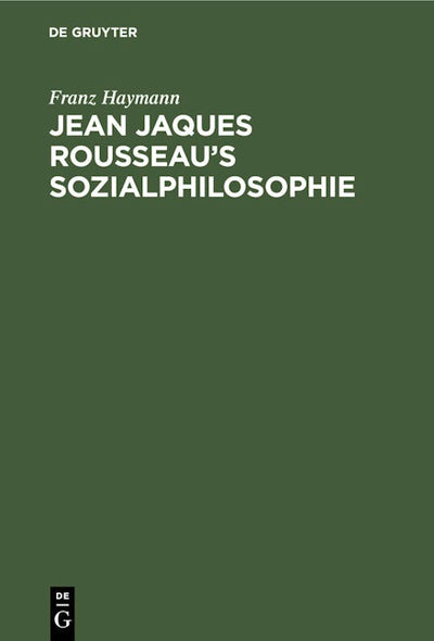 Jean Jaques Rousseau’s Sozialphilosophie