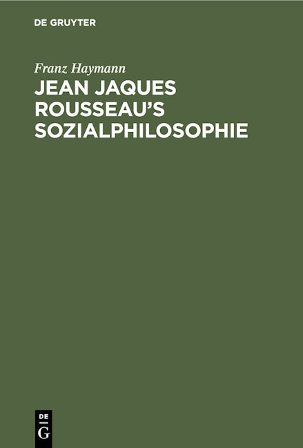 Jean Jaques Rousseau’s Sozialphilosophie