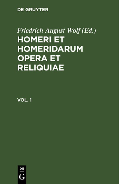 Homerus: Omēru epē = Homeri et Homeridarum opera et reliquiae. Vol 1