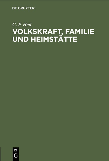 Volkskraft, Familie und Heimstätte