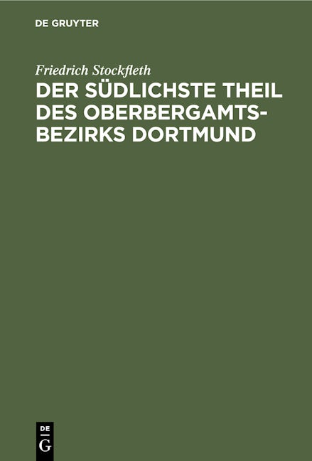 Der Südlichste Theil des Oberbergamtsbezirks Dortmund