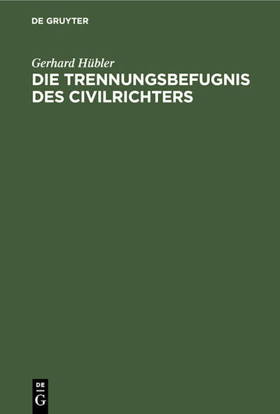 Die Trennungsbefugnis des Civilrichters