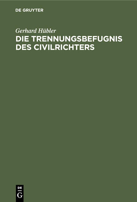 Die Trennungsbefugnis des Civilrichters
