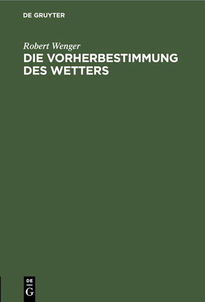 Die Vorherbestimmung des Wetters